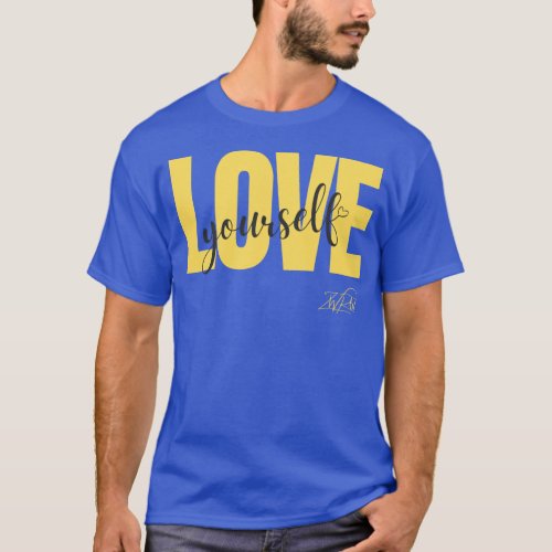 Love Yourself T_Shirt