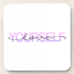 Love Yourself Valentine Calligraphy   Coaster