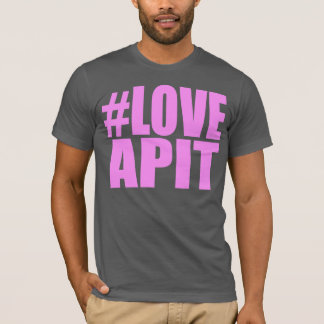 #LOVEAPIT Mens Pink AA T-Shirt- OTHER COLORS AVAIL T-Shirt