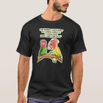 Lovebird parrot and bird way telling i love you t-shirt