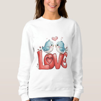 Lovebirds A Little Love Two Hearts, One Song Love  Sweatshirt