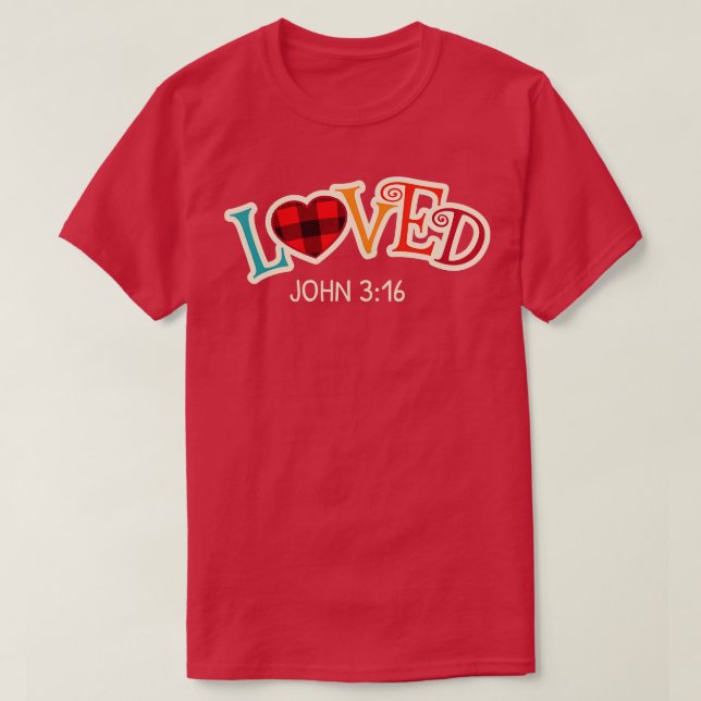 Loved 1 T-Shirt (Design Front)