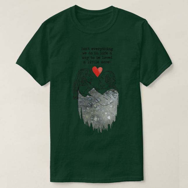 Loved a Little More Before Sunrise T-Shirt (Design Front)