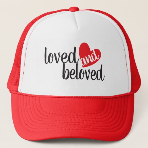 Loved and Beloved Red and White Trucker Hat