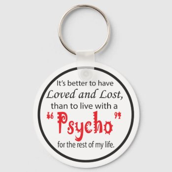 Loved And Lost | Divorce Keychain by DesignsbyDonnaSiggy at Zazzle