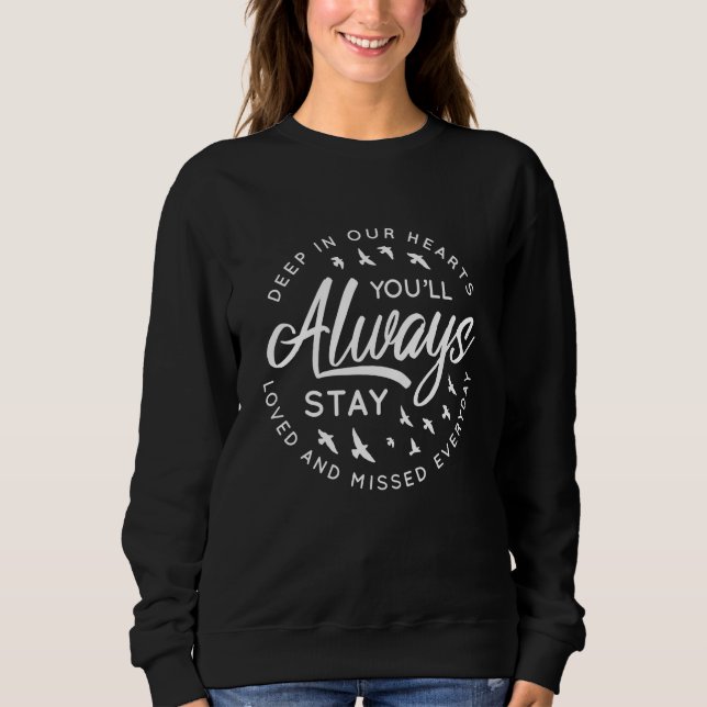 Loved and missed memorial sweatshirt (Front)