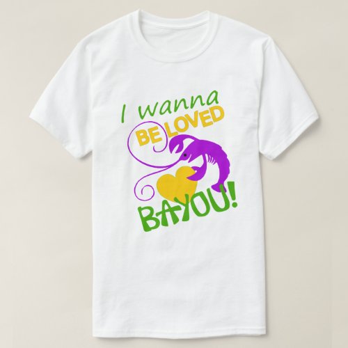 Loved Bayou Mardi Gras T_Shirt