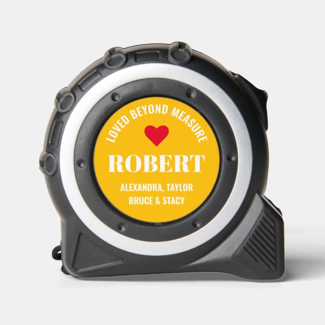 Loved Beyond Measure Yellow Dad Father's Custom Tape Measure (Front)