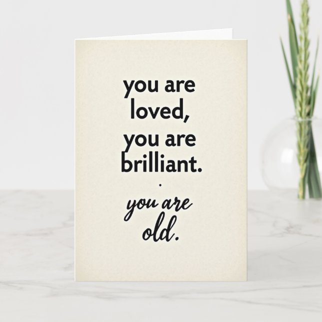 Loved Brilliant Old Birthday Card (Front)