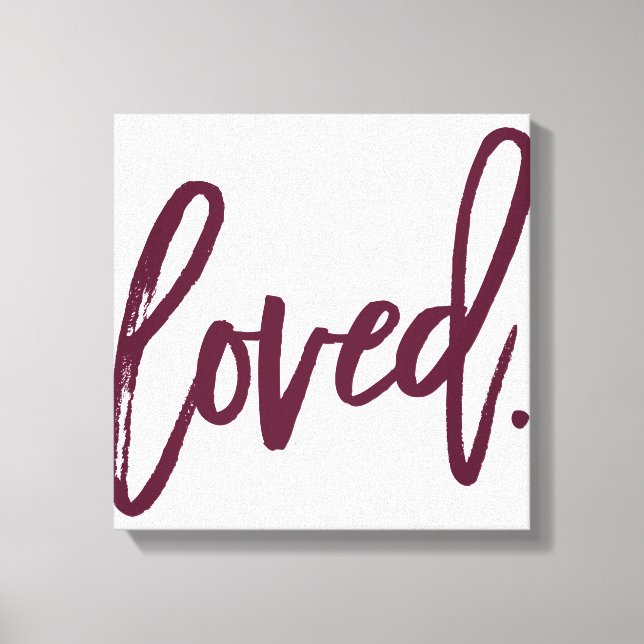 LOVED. Burgundy Modern Script Type Typography Canvas Print (Front)