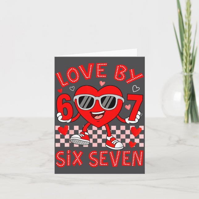 Loved By 67 Valentines Six Seven Meme Hearts 6 7 W Card (Front)