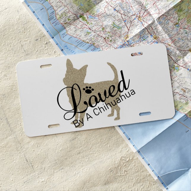 Loved By A Chihuahua Car License Plate (In Situ)