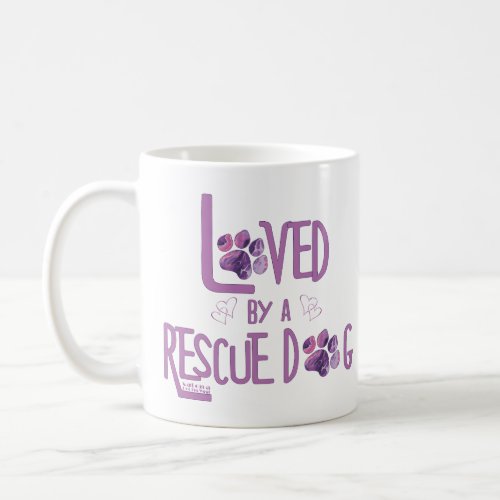 Loved By A Rescue Dog Coffee Mug