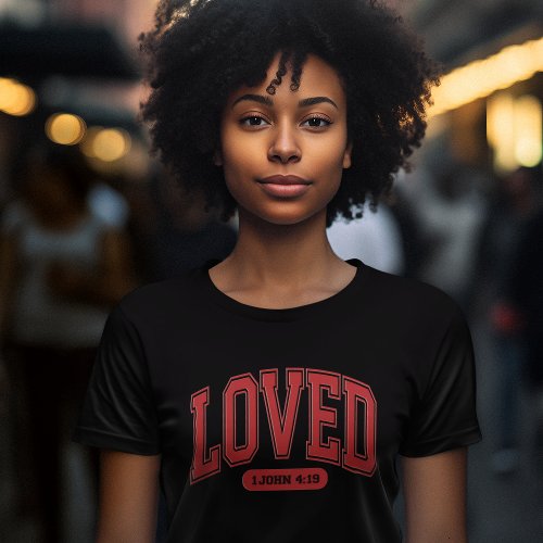 LOVED BY CHRIST Valentine Scripture Womens Black  T_Shirt