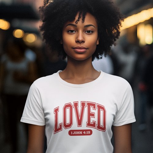LOVED BY CHRIST Valentine Scripture Womens White T_Shirt
