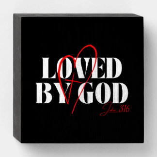 Loved by God – John 3:16 Wooden Box Sign