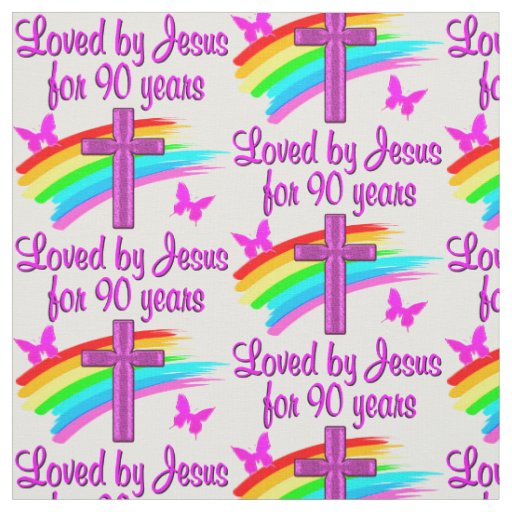 LOVED BY JESUS FOR 90 YEARS PINK CROSS AND RAINBOW FABRIC