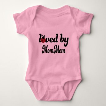 Loved By Mommom Gift Baby Bodysuit by MainstreetShirt at Zazzle