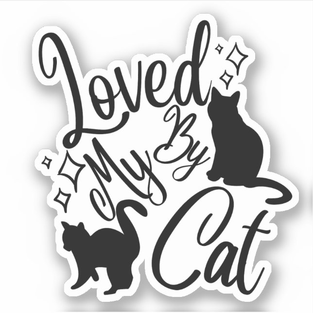Loved By My Cat Sticker (Front)