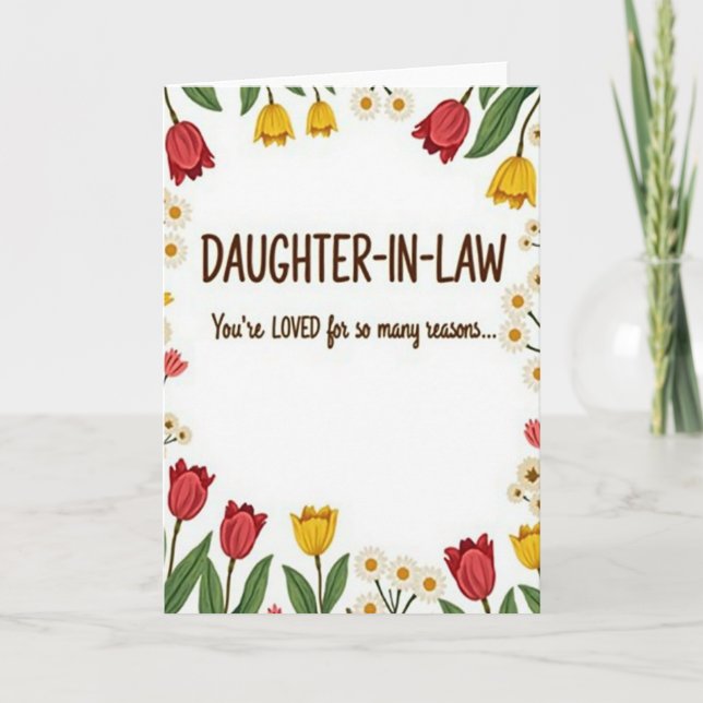Loved Daughterinlaw Floral Card (Front)