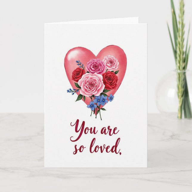 Loved Floral Heart Greeting Card (Front)