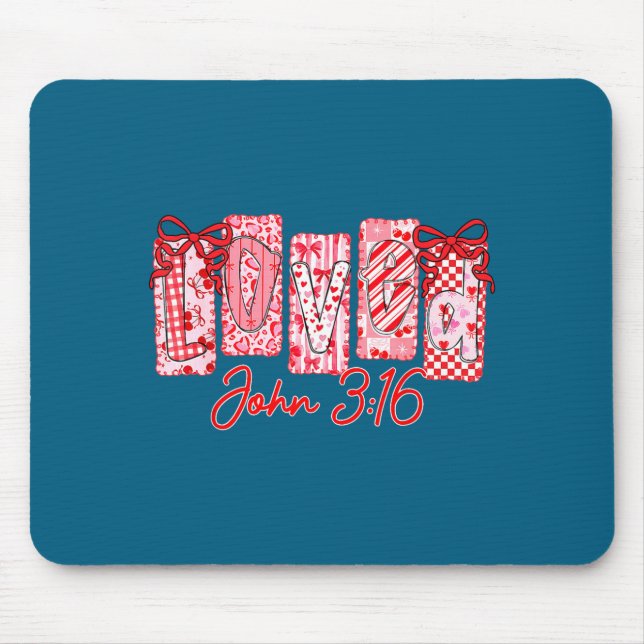 Loved John 3 16 Christian Loves Valentine's Day Go Mouse Pad (Front)