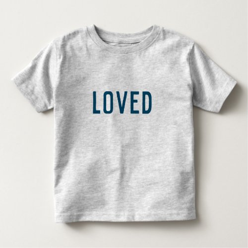 Loved  Modern Minimalist Stylish Trendy Navy Blue Toddler T_shirt