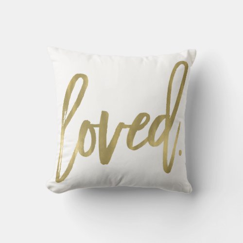 Loved Modern Trendy Script Typography Type Gold Throw Pillow