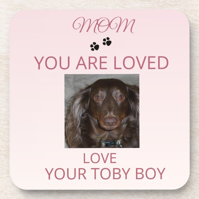 Loved Mom Pet Photo Keepsake Beverage Coaster (Front)