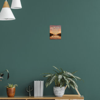 Loved More Than You Know Lake Sunset Art Poster