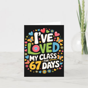 Loved My Cl For 67 Days Of School Teacher Valentin Card