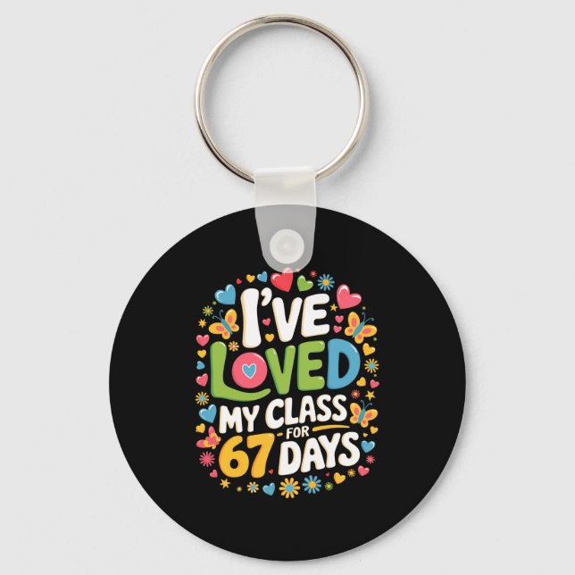 Loved My Cl For 67 Days Of School Teacher Valentin Keychain (Front)