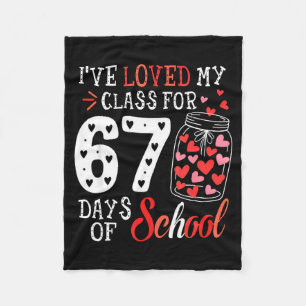 Loved My Cl For 67 Days Of School Valentines Day T Fleece Blanket