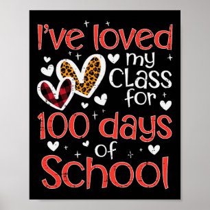 Loved My Class For 100 Days Of School Valentines D Poster