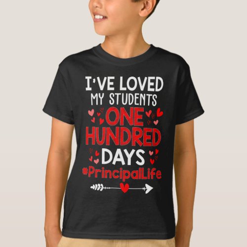 Loved My Students 100 Days Principal Life Valentin T_Shirt