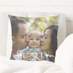 LOVED Photo Hearts Personalized Throw Pillow<br><div class="desc">Create a photo throw pillow with one or two photos for someone LOVED with this easy-to-upload full-bleed photo template. The design features a modern typography title design accented with hearts and your custom text in white as a photo overlay. The design is duplicated on both sides and offers the option...</div>