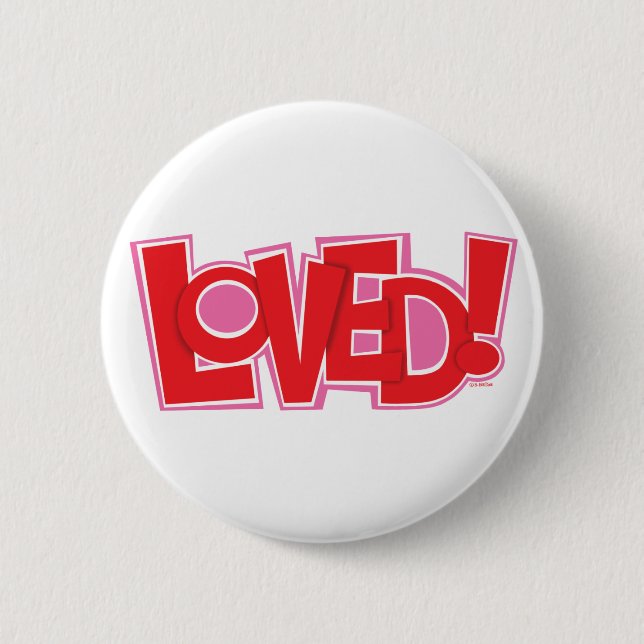 LOVED! PINBACK BUTTON (Front)