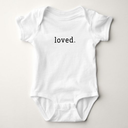 LOVED plain simple serif modern type lowercase Baby Bodysuit