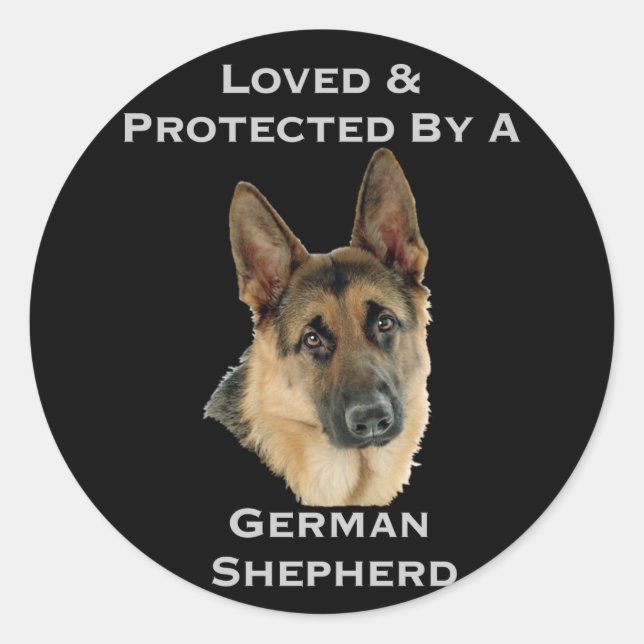 Loved & Protected By A German Shepherd Classic Round Sticker (Front)