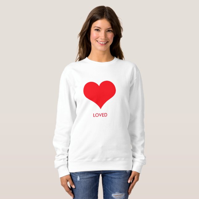 Loved Sweatshirt (Front Full)