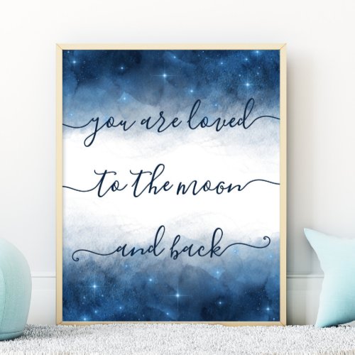 Loved To The Moon And Back Galaxy Overlay Poster