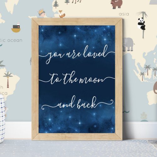 Loved To The Moon And Back Galaxy Overlay Poster