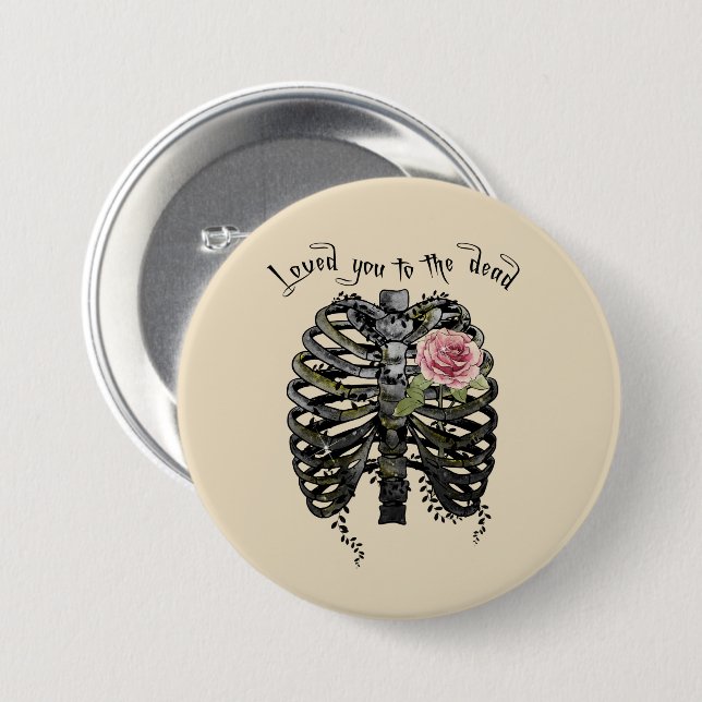 Loved You to the Dead – Gothic Rib Cage Button (Front & Back)