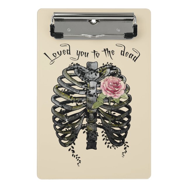 Loved You to the Dead – Gothic Rib Cage Mini Clipboard (Front)