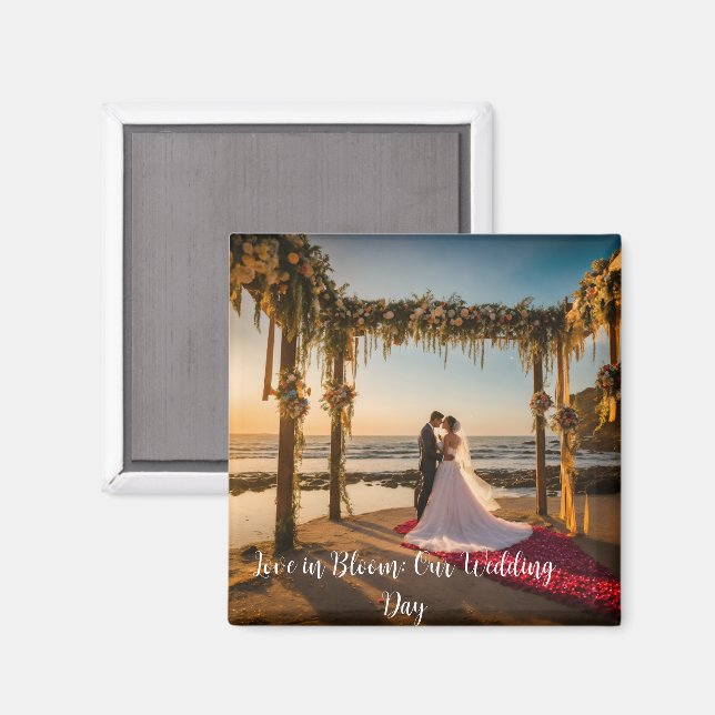 #LoveinBloom:OurWeddingDayMagnet Magnet (Front/Back)