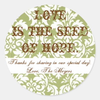 Loveis the seed of hope... classic round sticker