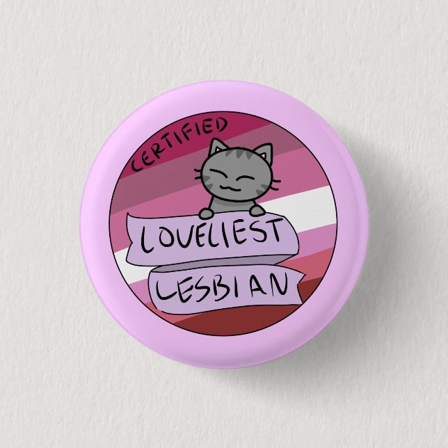 Loveliest Lesbian Pinback Button (Front)