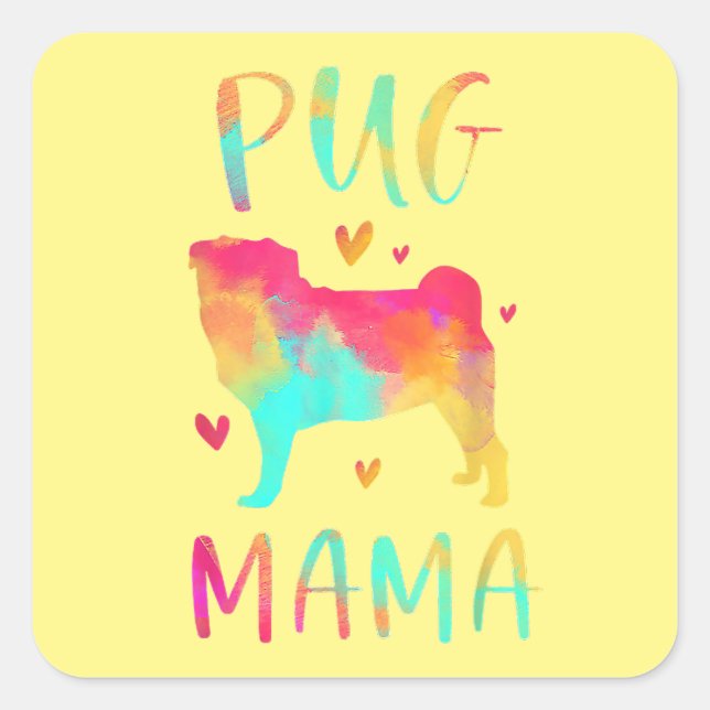 Lovely Best Pug Mom Ever Square Sticker (Front)