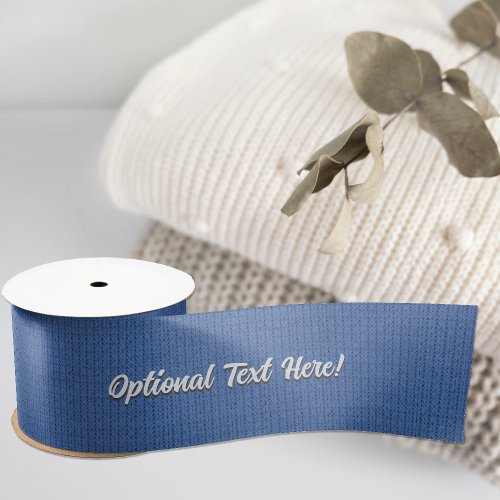 Lovely Blue Knitted Look with Your Own Text Satin Ribbon