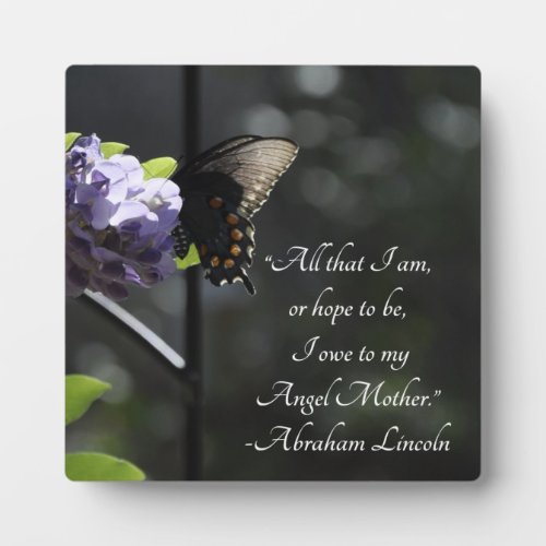 Lovely Butterfly Mother Lincoln Quote Plaque